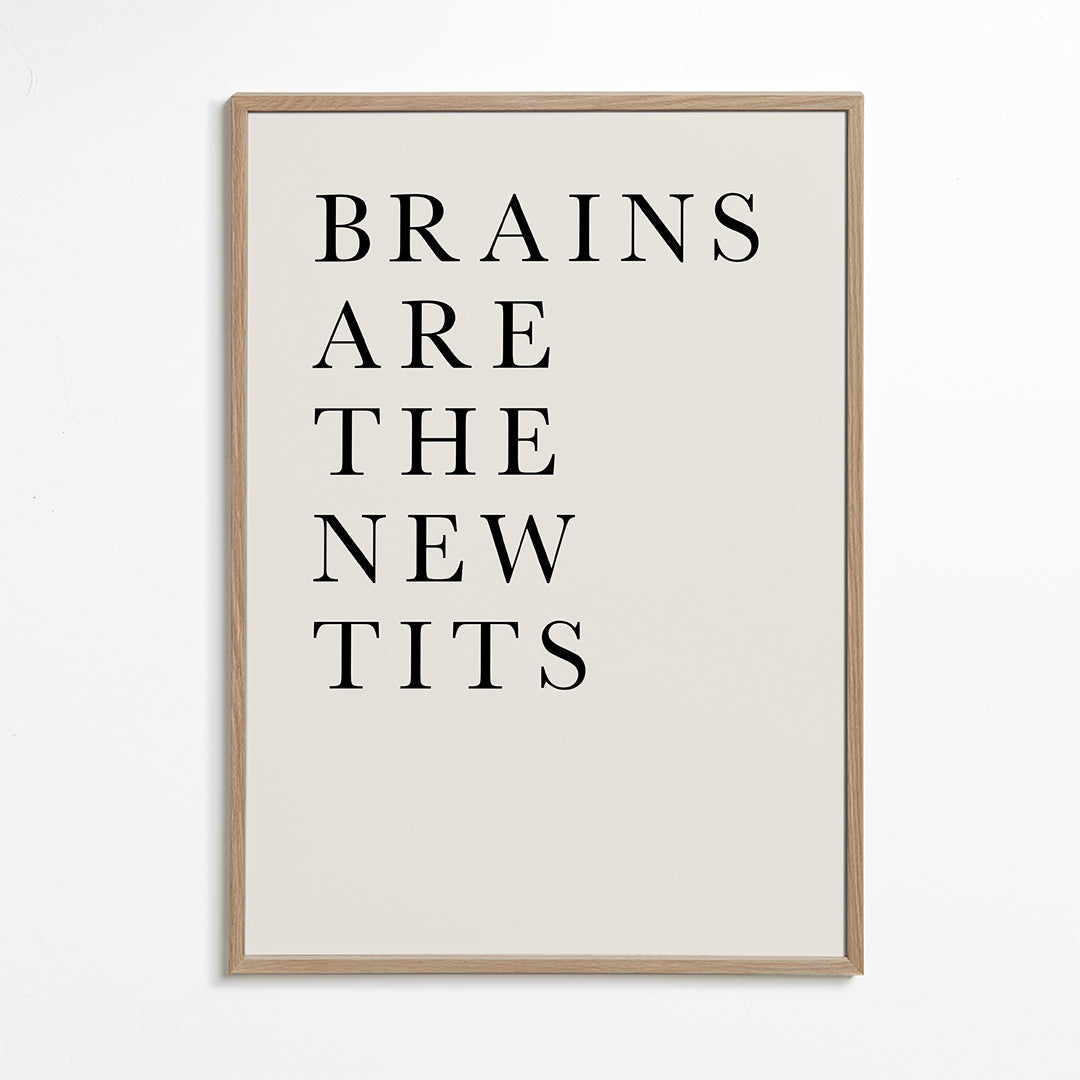 Brains are the new tits