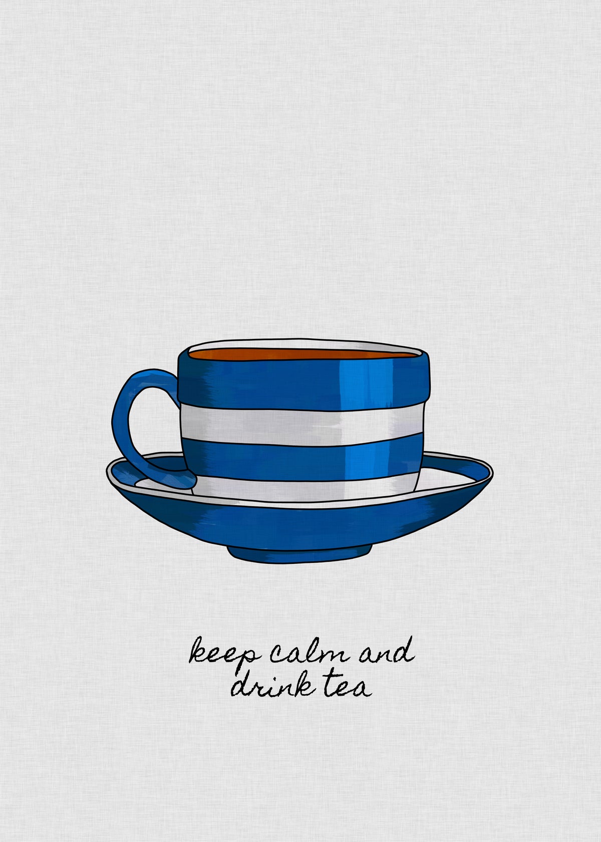 Keep Calm and Drink Tea - Unframed art print