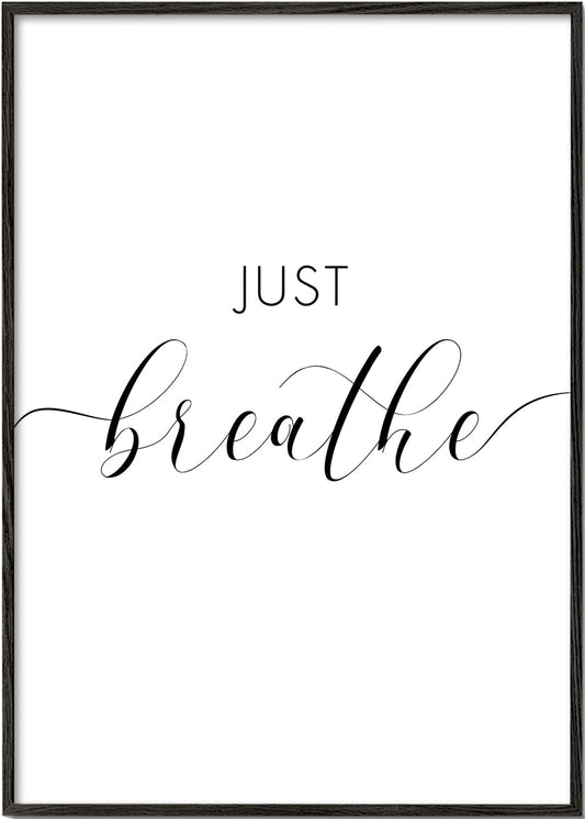 Just breathe