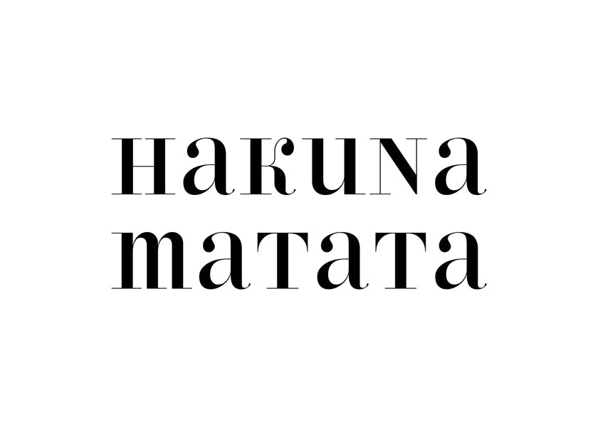 Hakuna Matata