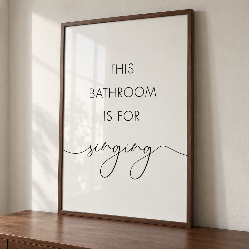 This bathroom is for singing - Framed poster detail