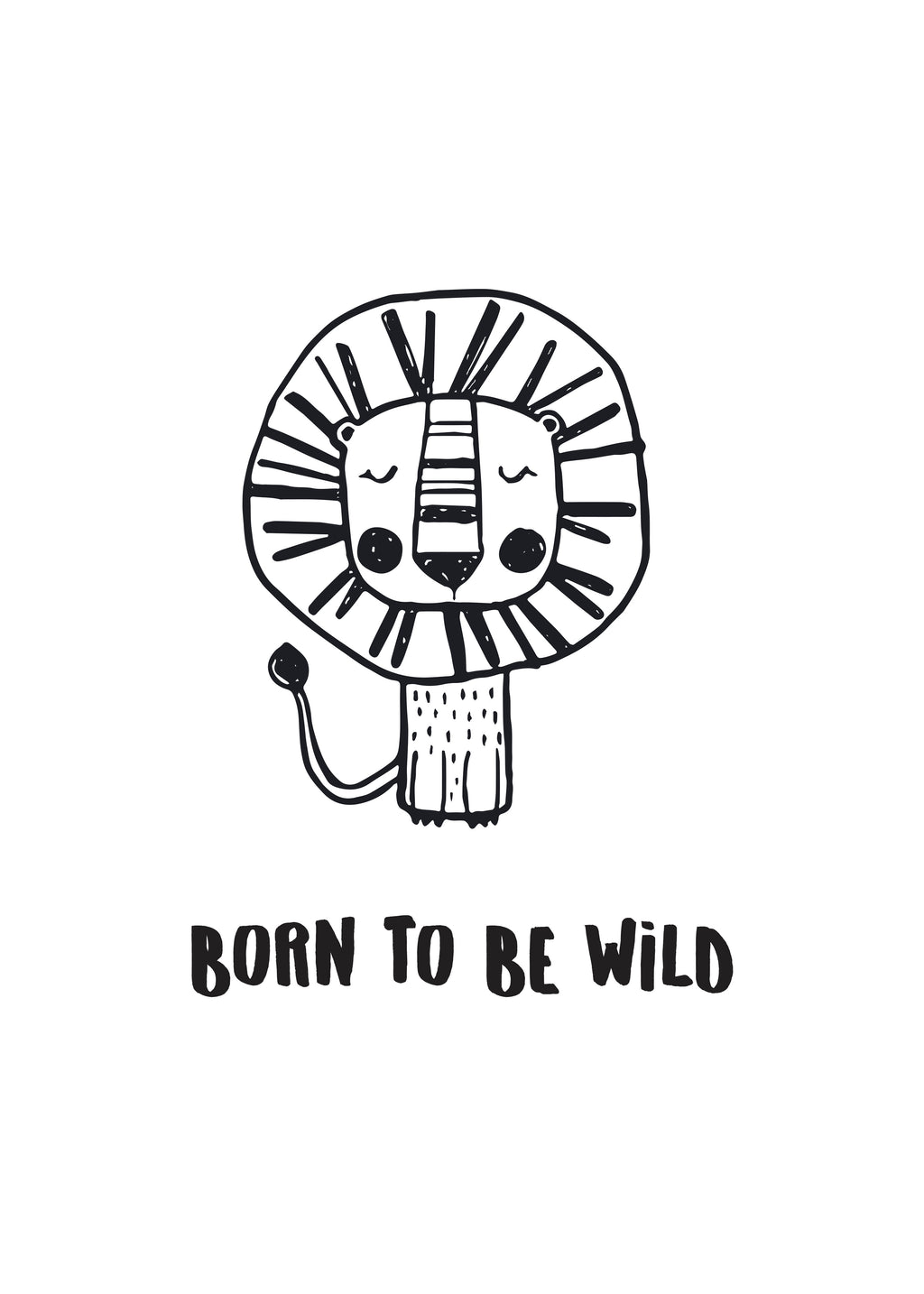 León “ Born to be wild” - Unframed art print