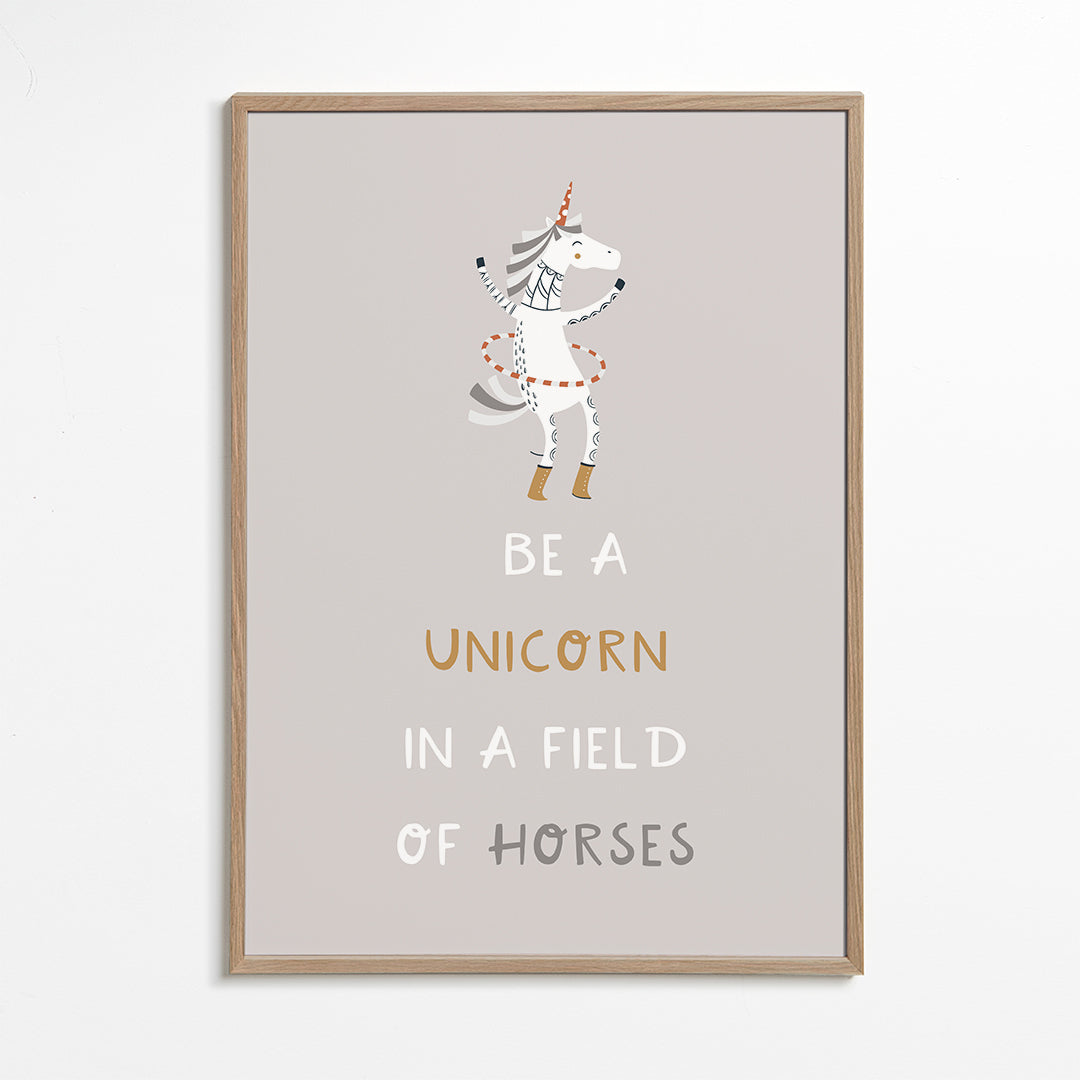 Be a Unicorn in a field of horses Quote neutral