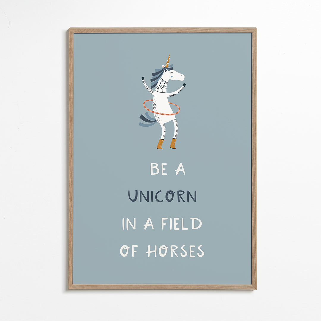 Be a Unicorn in a field of horses Quote blue