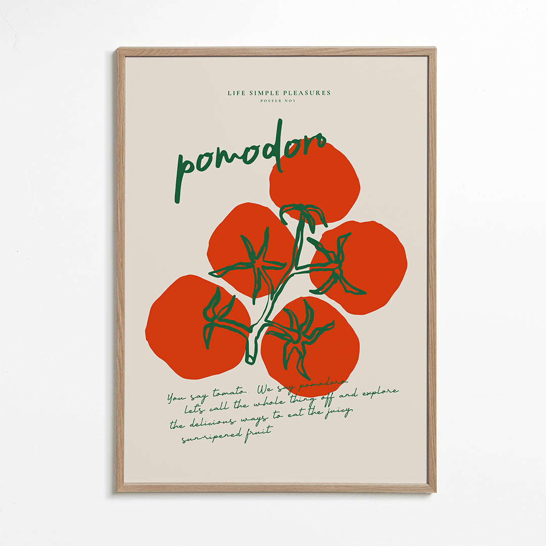 Life Simple simple pleasures - Pomodoro