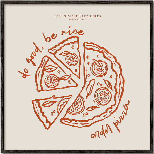 Life Simple simple pleasures - Pizza - SQUARE