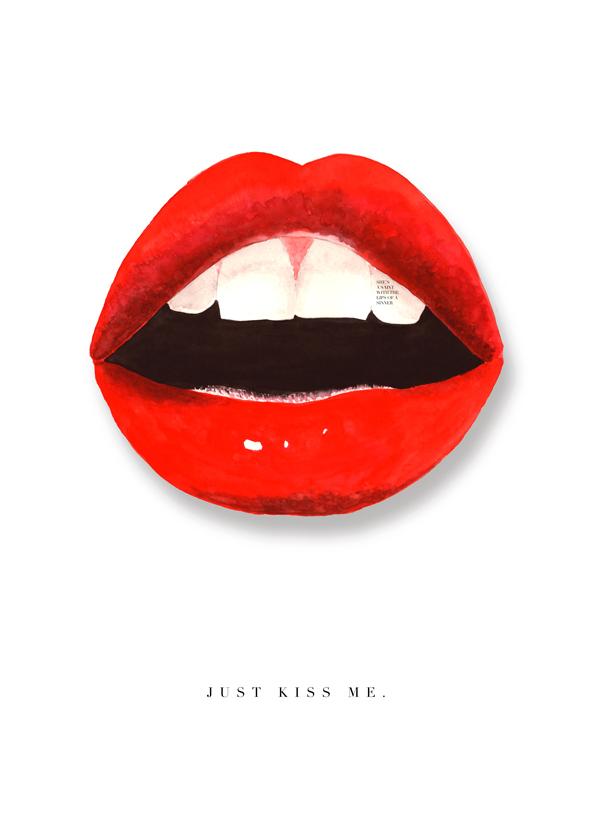 Just kiss me