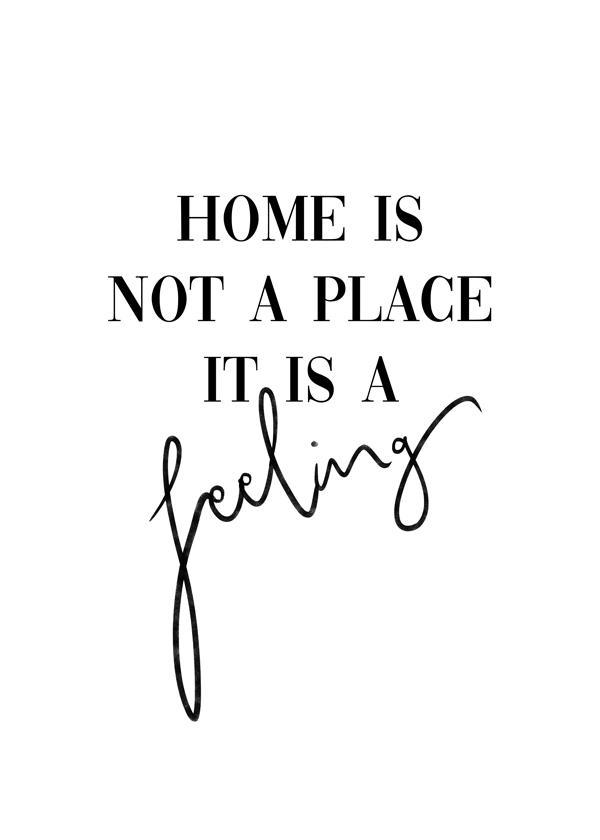 Home is a feeling