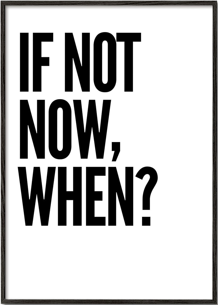 When? poster | Wall art, framed prints and posters – Artesta